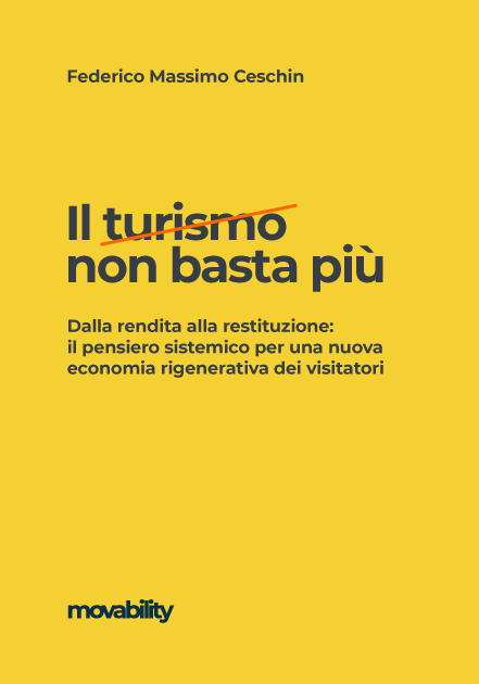 Il turismo non basta più