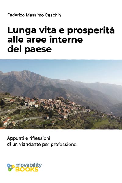 Lunga vita e prosperità alle aree interne del Paese